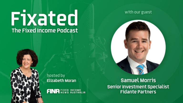 PODCAST: Government Bonds with Samuel Morris – Senior Investment Specialist at Fidante Partners