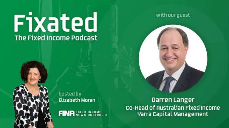 PODCAST: Fixed Income for Personal Investors with Darren Langer – Co-Head of Australian Fixed Income at Yarra Capital Management